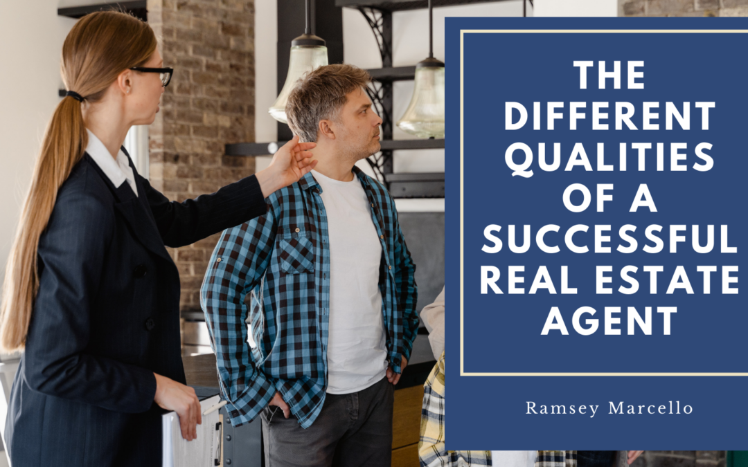 The Different Qualities Of A Successful Real Estate Agent