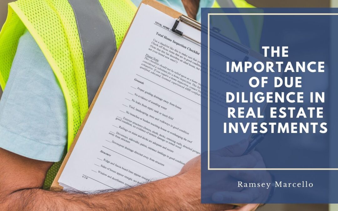 The Importance of Due Diligence in Real Estate Investments